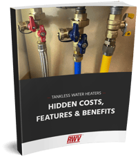 Tankless Water Heaters Hidden Costs Features & Benefits Tankless Water Heaters Hidden Costs Features & Benefits
